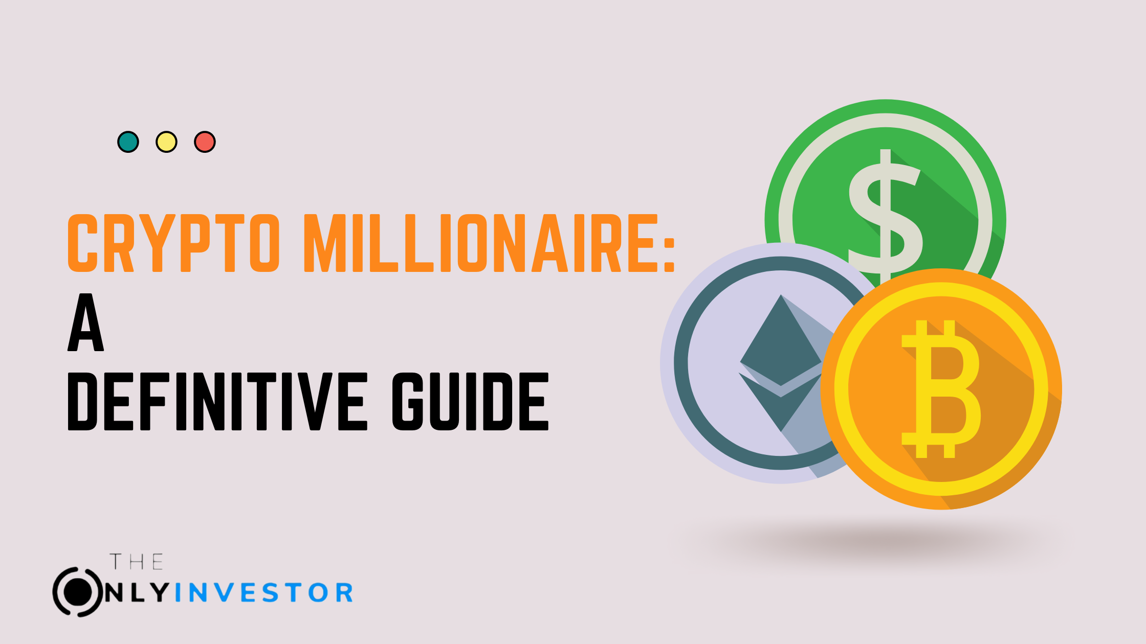 Crypto Millionaire: A Definitive Guide